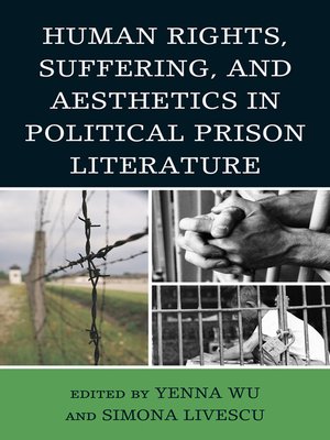 cover image of Human Rights, Suffering, and Aesthetics in Political Prison Literature